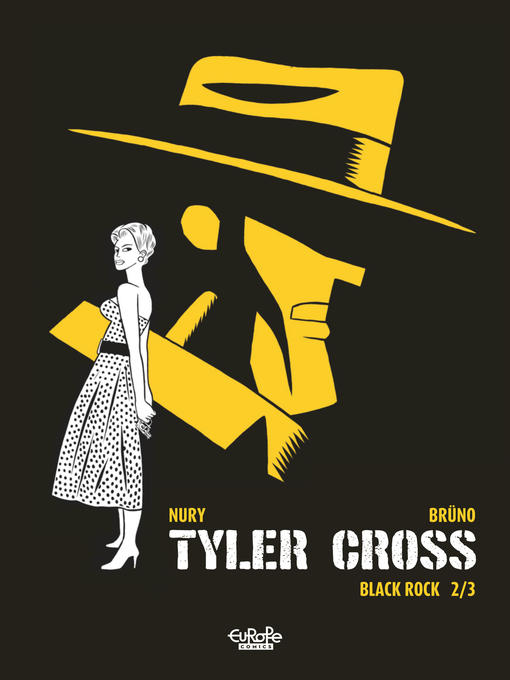 Title details for Tyler Cross: Black Rock, Volume 2 by Fabien Nury - Available